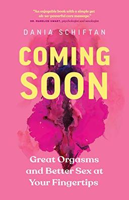 Coming Soon: Great Orgasms and Better Sex at Your Fingertips