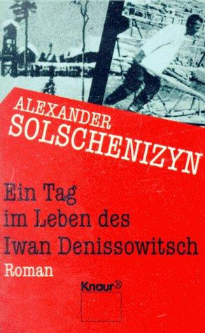 Ein Tag im Leben des Iwan Denissowitsch.