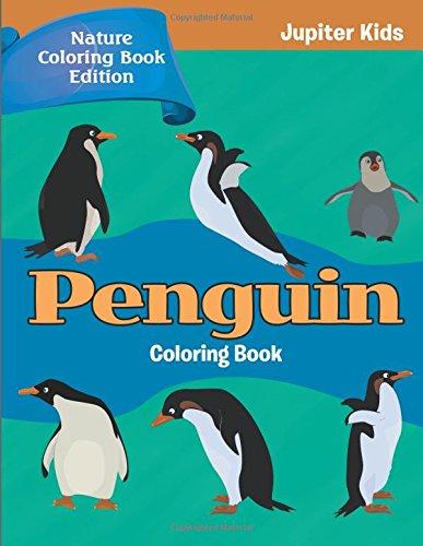 Penguin Coloring Book: Nature Coloring Book Edition