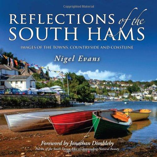 Reflections of the South Hams: Images of the Towns, Countryside and Coastline