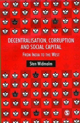 Decentralisation, Corruption and Social Capital: From India to the West