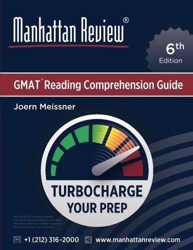 Manhattan Review GMAT Reading Comprehension Guide [6th Edition]: Turbocharge Your Prep