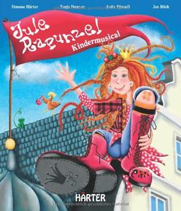 Jule Rapunzel: Kindermusical mit CD