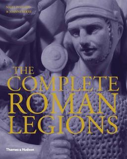 The Complete Roman Legions