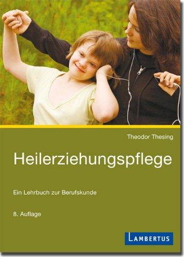 Heilerziehungspflege: Ein Lehrbuch zur Berufskunde