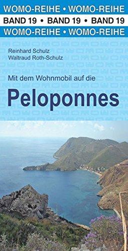 Mit dem Wohnmobil auf die Peloponnes (Womo-Reihe)