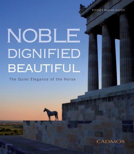 Noble. Dignified. Beautiful