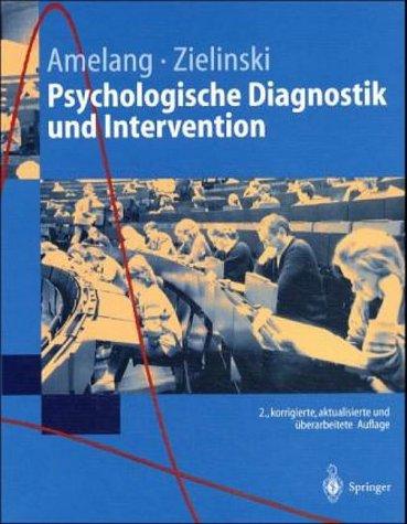 Psychologische Diagnostik und Intervention (Springer-Lehrbuch)