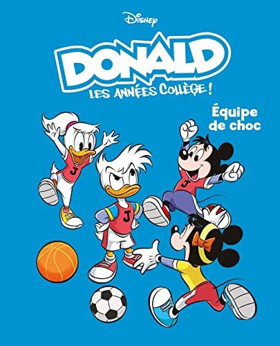 Donald : les années collège !. Vol. 2. Equipe de choc