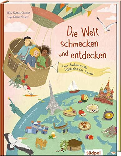 Die Welt schmecken und entdecken – eine kulinarische Weltreise für Kinder