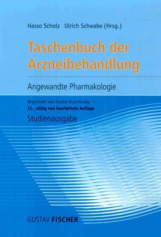 Taschenbuch der Arzneibehandlung. Angewandte Pharmakologie