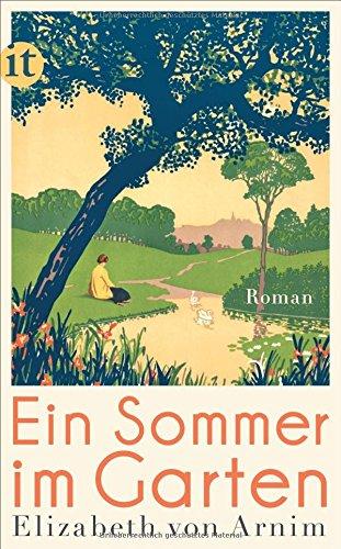 Ein Sommer im Garten: Roman (insel taschenbuch)