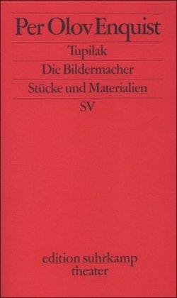 Tupilak / Die Bildermacher