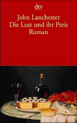 Die Lust und ihr Preis: Aufzeichnungen eines reisenden Gentleman