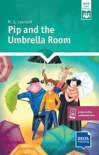 Pip and the Umbrella Room: Reader + Delta Augmented (DELTA Team Readers)