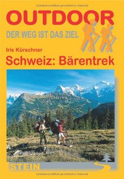 Schweiz: Bärentrek (OutdoorHandbuch)