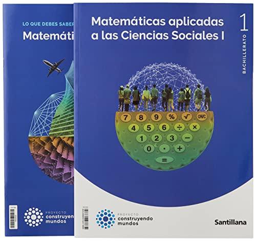 MATEMATICAS APLICADAS A LA CIENCIAS SOCIALES I 1 BTO CONSTRUYENDO MUNDOS