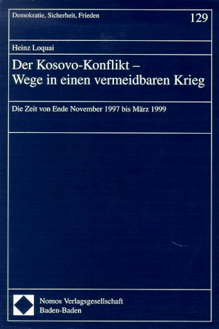 Der Kosovo-Konflikt. Wege in einen vermeidbaren Krieg. Die Zeit von Ende November 1997 bis März 1999