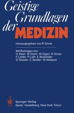 Geistige Grundlagen der Medizin