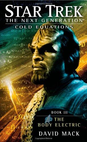 Star Trek: The Next Generation: Cold Equations: The Body Electric: Book Three (Star Trek Next Generation: Cold Equations)