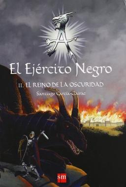 El Ejército Negro II. El reino de la oscuridad (El Ejercito Negro, Band 2)