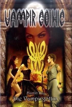 Vampir Gothic 10: Die Vampirgöttin