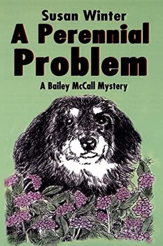 A Perennial Problem: A Bailey McCall Mystery