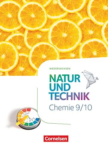 Natur und Technik - Chemie Neubearbeitung - Niedersachsen 2022 - 9./10. Schuljahr: Schulbuch