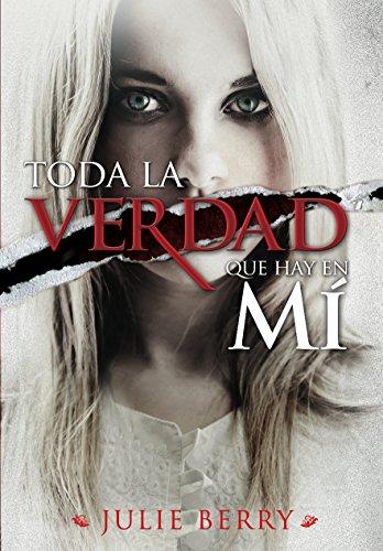 Toda la verdad que hay en mí (Best Seller (sm))