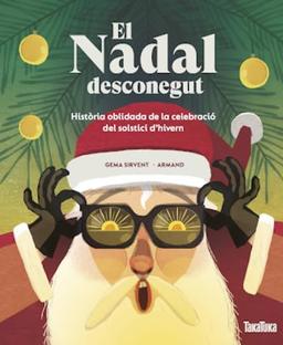 El Nadal desconegut: Història oblidada del solstici d’hivern