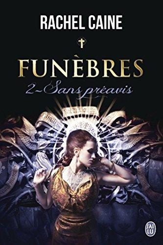 Funèbres. Vol. 2. Sans préavis