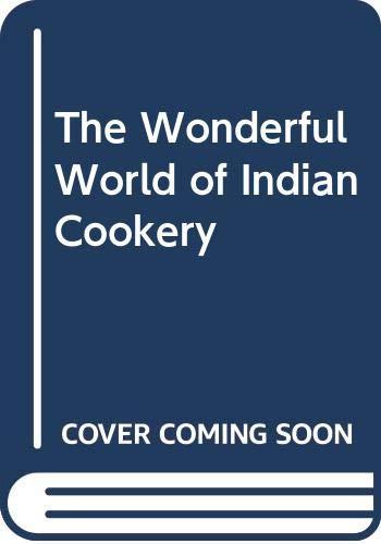 The Wonderful World of Indian Cookery