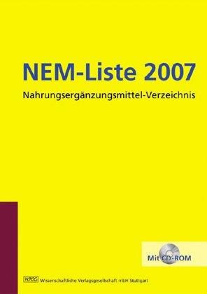 NEM-Liste 2007. Nahrungsergänzungsmittel-Verzeichnis für Deutschland