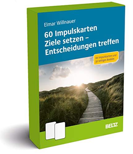 60 Impulskarten Ziele setzen – Entscheidungen treffen: 60 Impulskarten und 48-seitiges Booklet