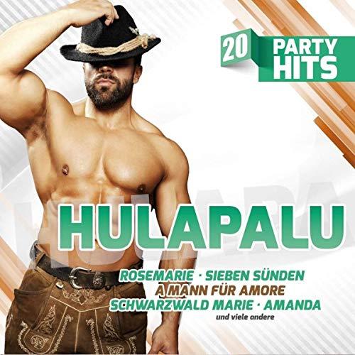 Hulapalu - 20 Party Hits - Die größten Stimmungskracher