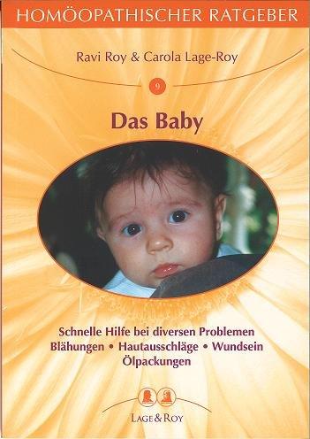 Homöopathische Ratgeber: Das Baby: Homöopathischer Ratgeber: Nr. 9