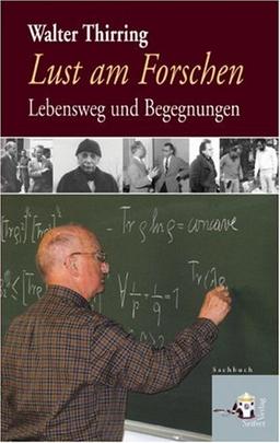 Lust am Forschen: Lebensweg und Begegnungen