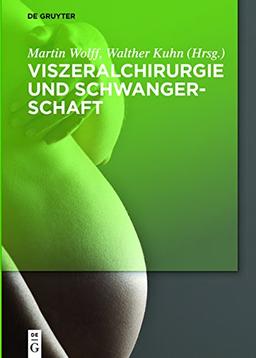 Viszeralchirurgie und Schwangerschaft