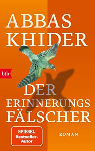 Der Erinnerungsfälscher: Roman