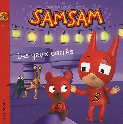 SamSam. Vol. 15. Les yeux carrés