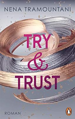 Try & Trust: Roman (Die Soho-Love-Reihe, Band 2)