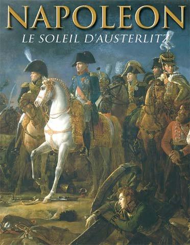 Napoléon : Le soleil d'Austerlitz - Edition limitée 2 DVD [inclus 1 livret de 80 pages et 1 sachet de terre provenant d'Austerlitz] [FR Import]