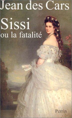 Sissi ou la fatalité