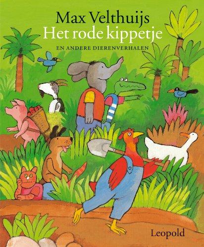 Het rode kippetje: zes dierenverhalen (Vriendjes van Leopold)