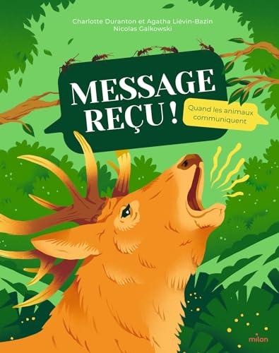 Message reçu ! : quand les animaux communiquent