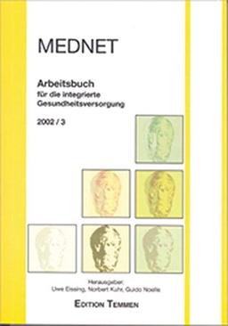 Mednet 2002/03. Arbeitsbuch für die integrierte Gesundheitsversorgung