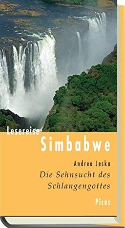 Lesereise Simbabwe: Die Sehnsucht des Schlangengottes (Picus Lesereisen)