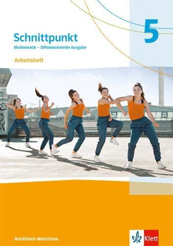 Schnittpunkt Mathematik 5. Differenzierende Ausgabe Nordrhein-Westfalen: Arbeitsheft mit Lösungsheft Klasse 5 (Schnittpunkt Mathematik. Differenzierende Ausgabe für Nordrhein-Westfalen ab 2022)