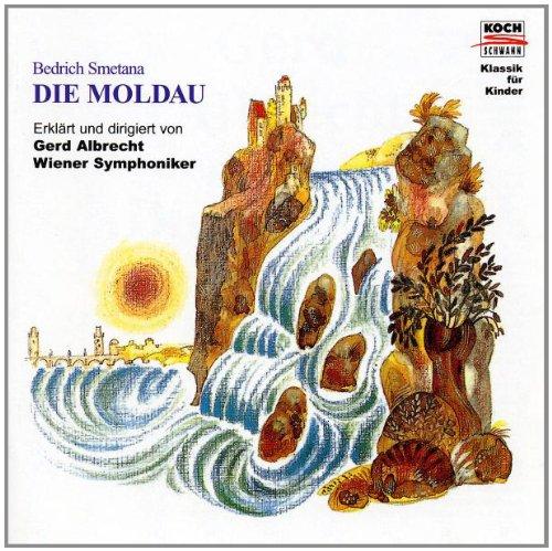 Klassik für Kinder - Die Moldau (Erklärt und dirigiert von Gerd Albrecht)