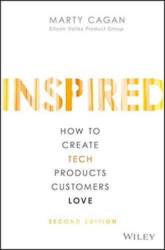 INSPIRED: How to Create Tech Products Customers Love